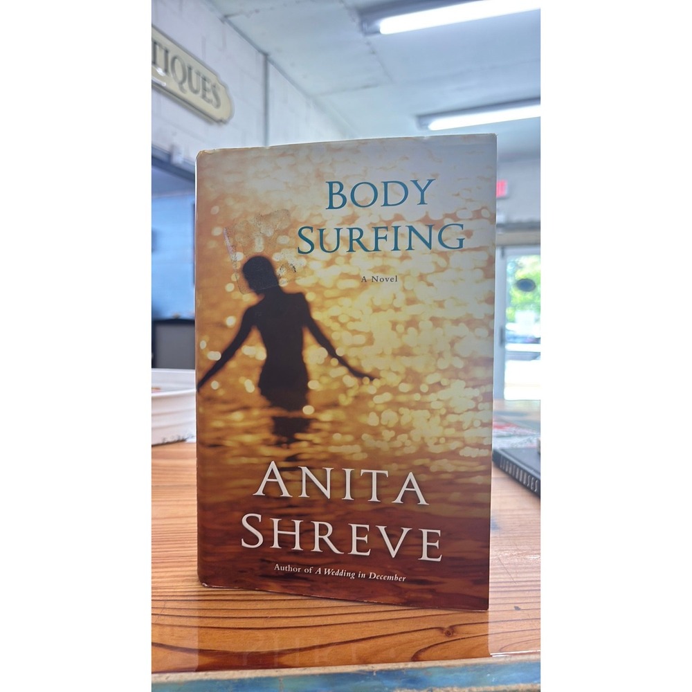 the novel Body Surfing by Anita Shreve